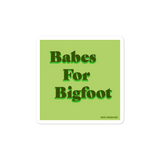 Babes for Bigfoot